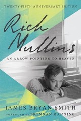 Rich Mullins - James Bryan Smith - 9781514007358