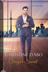 Sugar Sweet - Christine d'Abo - 9781516106646