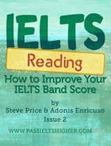 IELTS Reading: How to improve your IELTS Reading bandscore - Steve Price ; Adonis Enricuso - 9781516395194