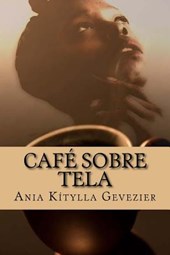 Cafe Sobre Tela (Ilustrado)