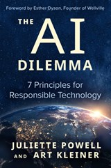 The AI Dilemma - Juliette Powell ; Art Kleiner - 9781523004195