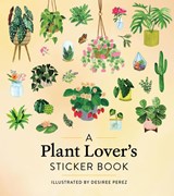 A Plant Lover's Sticker Book - Workman Publishing - 9781523528189