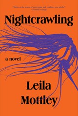 Nightcrawling - MOTTLEY,  Leila - 9781524712204