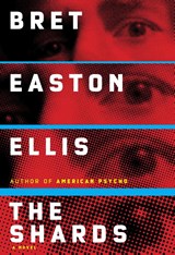 Shards - Bret Easton Ellis - 9781524712426