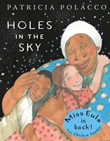 Holes in the Sky - Patricia Polacco - 9781524739492