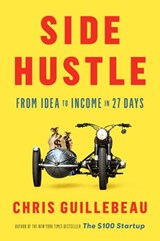 Side Hustle - Chris Guillebeau - 9781524758851