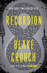 Recursion - Blake Crouch - 9781524759803