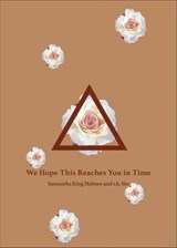 We Hope This Reaches You in Time - r.h. Sin - 9781524860882