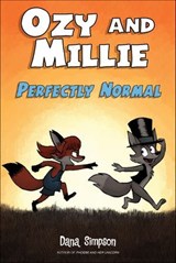 Ozy and Millie: Perfectly Normal - Dana Simpson - 9781524869304
