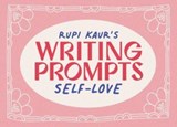 Rupi Kaur's Writing Prompts Self-Love -  - 9781524884666