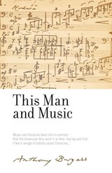This Man and Music - Anthony Burgess - 9781526123916