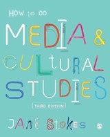 How to Do Media and Cultural Studies - STOKES,  Jane - 9781526427755