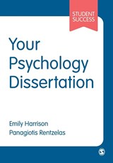 Your Psychology Dissertation - HARRISON,  Emily ; Rentzelas, Panagiotis - 9781526497284