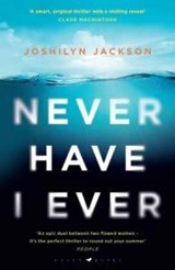 Never Have I Ever - Joshilyn Jackson - 9781526611604