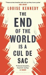 The End of the World is a Cul de Sac - KENNEDY,  Louise - 9781526623270