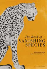 The Book of Vanishing Species - Beatrice Forshall - 9781526623775