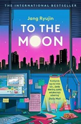To the Moon - Jang Ryujin - 9781526685735