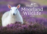 Villager Jim's Moorland Wildlife - Villager Jim - 9781526706775