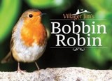 Villager Jim's Bobbin Robin - Villager Jim - 9781526706812