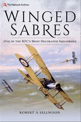 Winged Sabres - Robert A. Sellwood - 9781526729583
