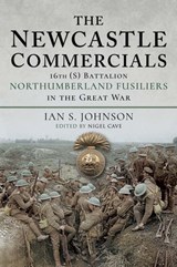 The Newcastle Commercials - Ian S. Johnson - 9781526735324