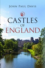 Castles of England - John Paul Davis - 9781526749925