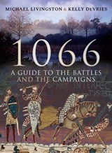 1066 - Michael Livingston ; Kelly DeVries - 9781526751980