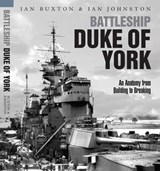 Battleship Duke of York - Ian Buxton ; Ian Johnston - 9781526777300