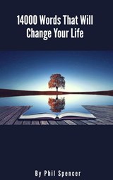 14000 Words That Will Change Your Life. - Phil Spencer - 9781527254527