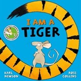I am a Tiger - Karl Newson - 9781529003642