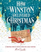 How Winston Delivered Christmas - Alex T. Smith - 9781529004229