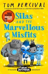 Silas and the Marvellous Misfits - Tom Percival - 9781529029208