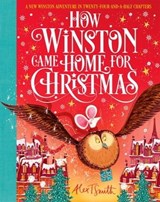 How Winston Came Home for Christmas - Alex T. Smith - 9781529041590