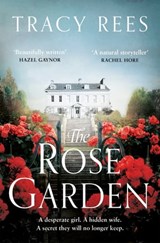 The Rose Garden - Tracy Rees - 9781529046380