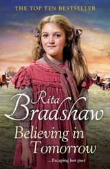 Believing in Tomorrow - Rita Bradshaw - 9781529049879
