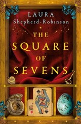The Square of Sevens - Laura Shepherd-Robinson - 9781529053692