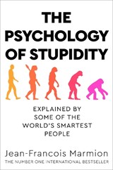 The Psychology of Stupidity - Jean-Francois Marmion - 9781529053869