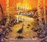 Little Goose's Autumn - Elli Woollard - 9781529055795