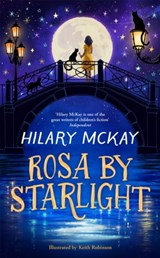 Rosa By Starlight - Hilary McKay - 9781529074512