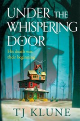 Under the Whispering Door - TJ Klune - 9781529087994