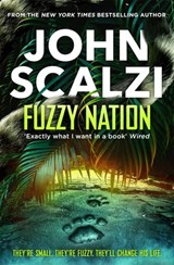 Fuzzy Nation - John Scalzi - 9781529089899