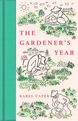 The Gardener's Year - Karel Capek - 9781529096248