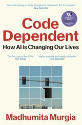Code Dependent - Madhumita Murgia - 9781529097320