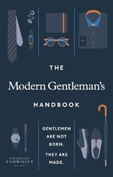 The Modern Gentleman’s Handbook - Charles Tyrwhitt - 9781529108842