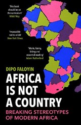 Africa Is Not A Country - Dipo Faloyin - 9781529114829