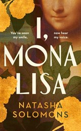 I, Mona Lisa - Natasha Solomons - 9781529151350