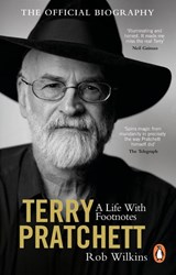 Terry Pratchett: A Life With Footnotes - Rob Wilkins - 9781529176902