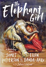 The Elephant Girl - James Patterson ; Ellen Banda-Aaku ; Sophia Krevoy - 9781529190564