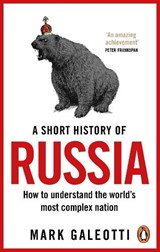 A Short History of Russia - Mark Galeotti - 9781529199284