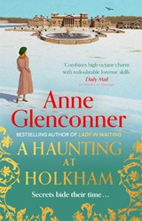 A Haunting at Holkham - Anne Glenconner - 9781529336412